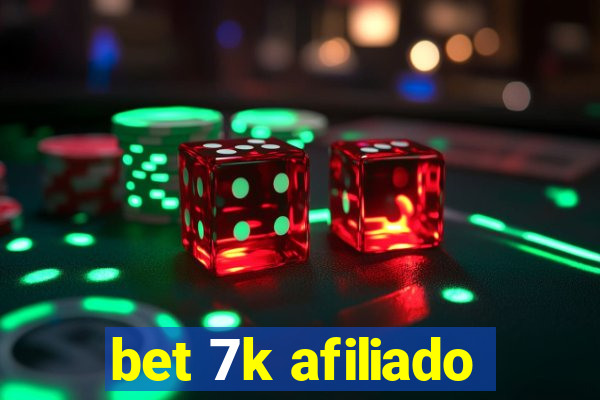 bet 7k afiliado